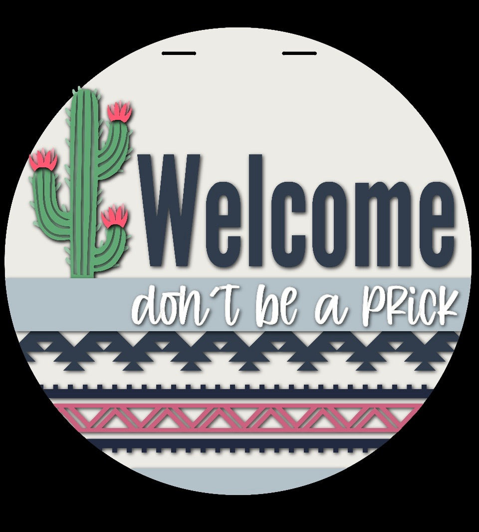 Welcome Don’t Be A Prick