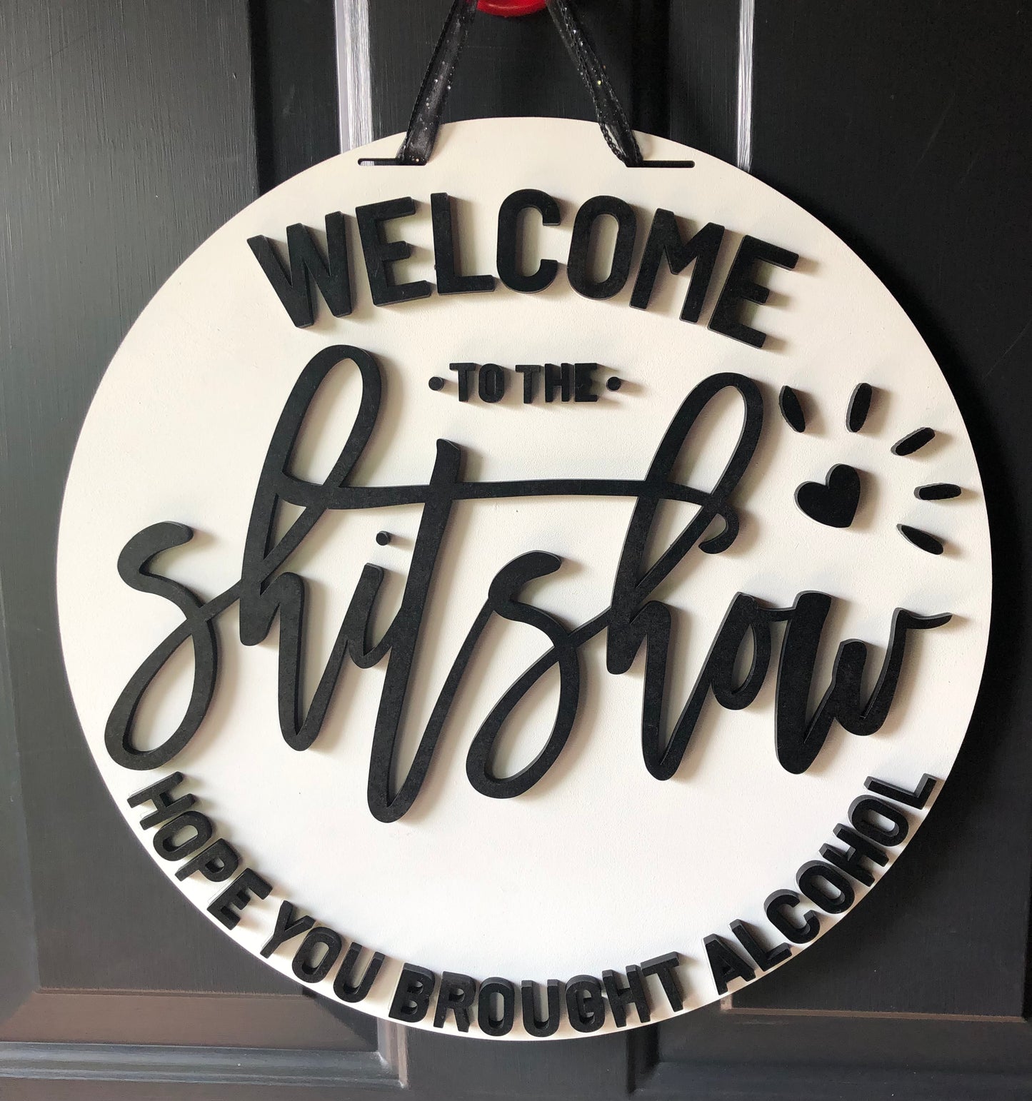 Welcome to the shit show door hanger